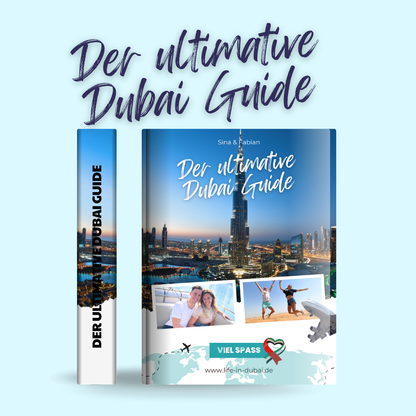 Der Ultimative Dubai Guide (Reiseführer)
